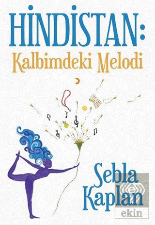 Hindistan: Kalbimdeki Melodi
