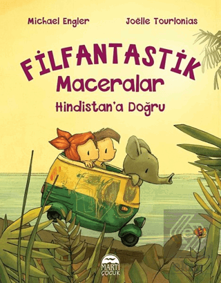 Hindistan\'a Doğru - Filfantastik Maceralar