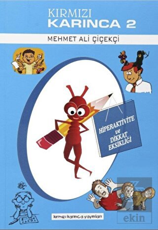 Hiperaktivite ve Dikkat Eksikliği - Kırmızı Karınc