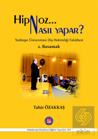 Hipnoz Nasıl Yapar? 2. Basamak