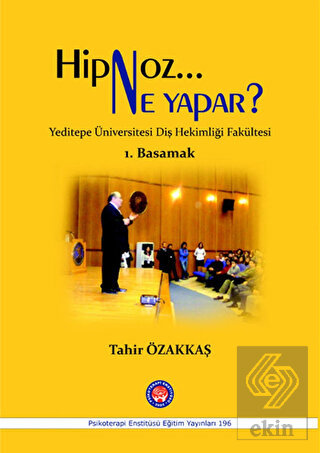 Hipnoz Ne Yapar? 1. Basamak