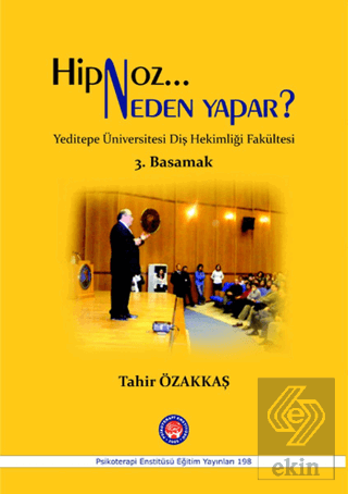 Hipnoz Neden Yapar? 3. Basamak