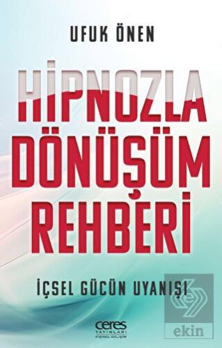 Hipnozla Dönüşüm Rehberi