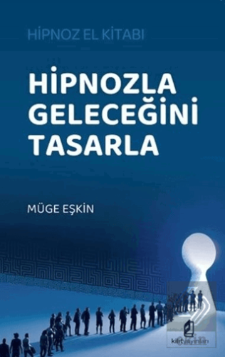 Hipnozla Geleceğini Tasarla