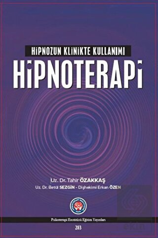 Hipnozun Klinikte Kullanımı: Hipnoterapi