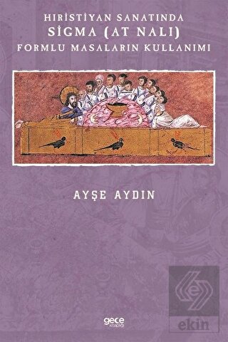 Hıristiyan Sanatında Sigma (At Nalı) Formlu Masala