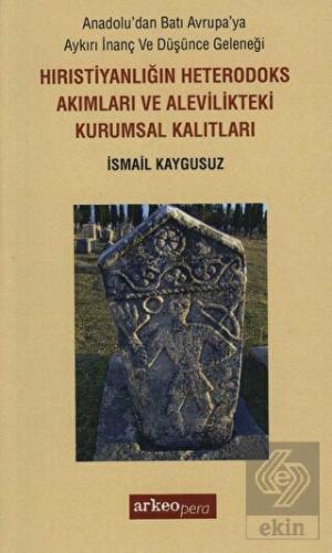 Hıristiyanlığın Heterodoks Akımları ve Aleviliktek