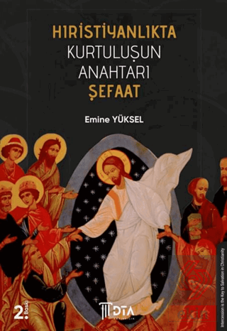 Hıristiyanlıkta Kurtuluşun Anahtarı Şefaat
