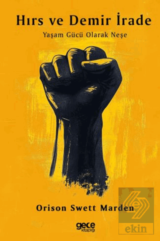 Hırs ve Demir İrade