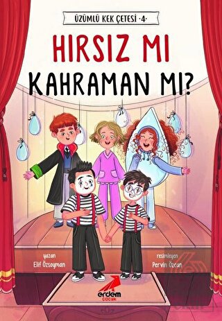 Hırsız mı Kahraman mı? - Üzümlü Kek Çetesi 4