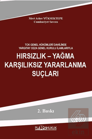 Hırsızlık – Yağma Karşılıksız Yararlanma Suçları