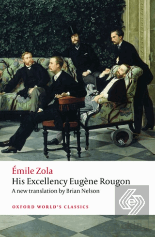 His Excellency Eugene Rougon