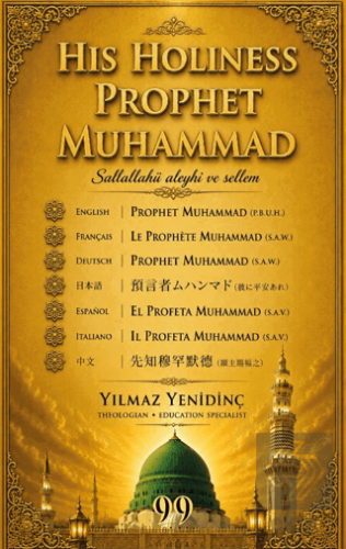 His Holiness Prophet Muhammad Yılmaz Yenidinç Doksan Dokuz Yayınları S