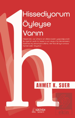 Hissediyorum Öyleyse Varım Ahmet K. Suer Serüven Yayınevi Satın Al - e