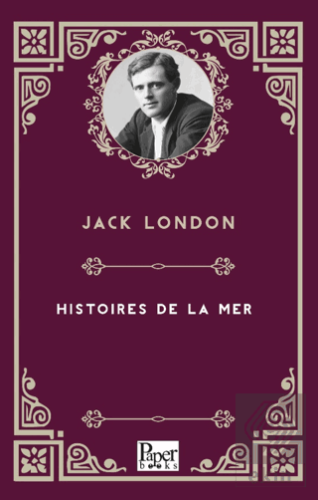 Histoires De La Mer Jack London Paper Books Satın Al - ekinkitap.com