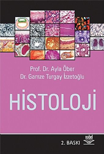 Histoloji Ayla Öber Nobel Akademik Yayıncılık Satın Al - ekinkitap.com