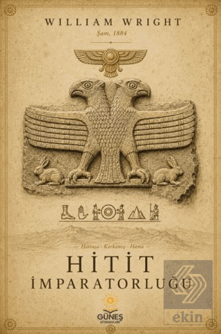 Hitit İmparatorluğu William Wright Güneş Kitabevleri Yayınları Satın A