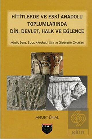 Hititlerde ve Eski Anadolu Toplumlarında Din, Devl