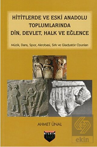 Hititlerde ve Eski Anadolu Toplumlarında Din, Devl