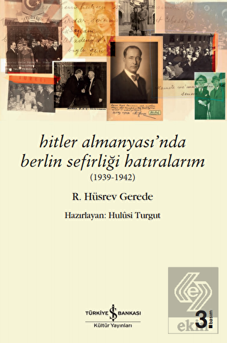 Hitler Almanyası\'nda Berlin Sefirliği Hatıralarım