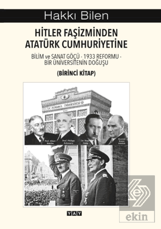 Hitler Faşizminden Atatürk Cumhuriyetine (Birinci Kitap)