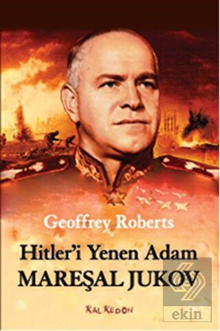 Hitler'i Yenen Adam Mareşal Jukov