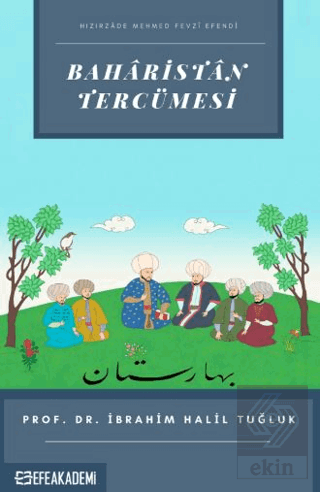 Hızırzade Mehmet Fevzi Efendi Baharistan Tercümesi