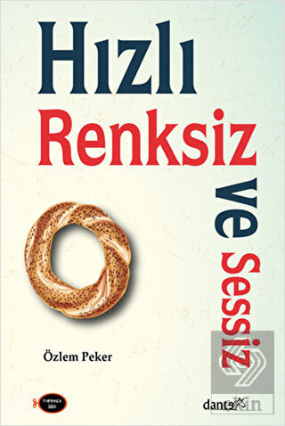 Hızlı Renksiz ve Sessiz