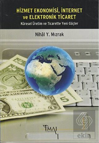 Hizmet Ekonomisi, İnternet ve Elektronik Ticaret