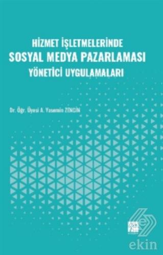 Hizmet İşletmelerinde Sosyal Medya Pazarlaması Yön