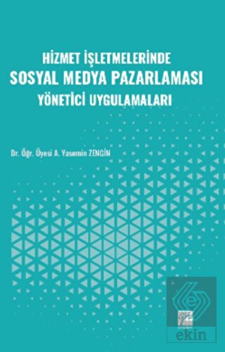 Hizmet İşletmelerinde Sosyal Medya Pazarlaması Yön