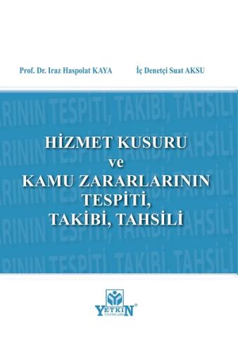 Hizmet Kurusu ve Kamu Zararlarının Tespiti, Takibi, Tahsili
