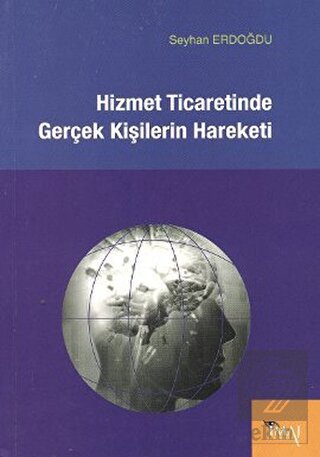 Hizmet Ticaretinde Gerçek Kişilerin Hareketi