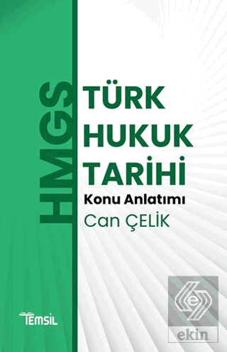 HMGS Türk Hukuk Tarihi Konu Anlatımı