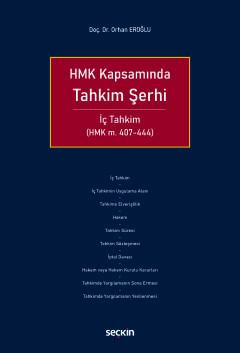 HMK KapsamındaTahkim Şerhi İç Tahkim (HMK m. 407–444)