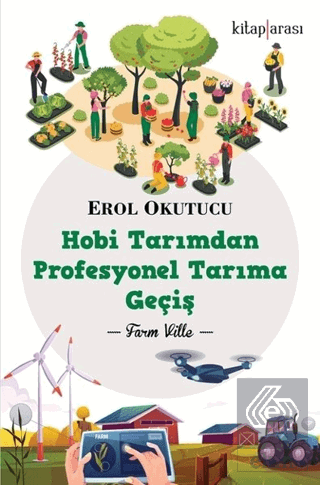 Hobi Tarımdan Profesyonel Tarıma Geçiş