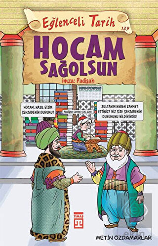Hocam Sağolsun İmza: Padişah - Eğlenceli Tarih