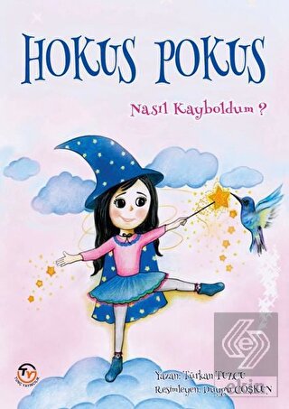 Hokus Pokus Nasıl Kayboldum ?