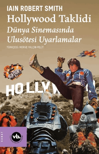 Hollywood Taklidi Iain Robert Smith Vakıfbank Kültür Yayınları Satın A