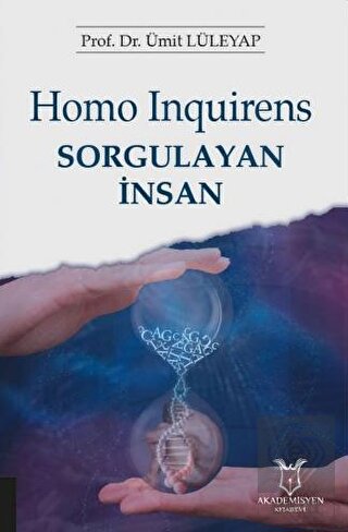 Homo Inquirens: Sorgulayan İnsan