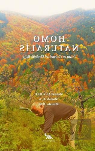 Homo Naturalis İnsan ve Geleneksel Ekolojik Bilgi