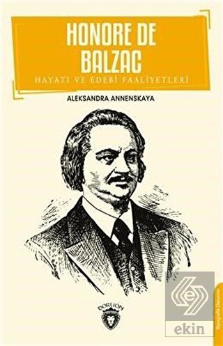 Honore De Balzac Hayatı ve Edebi Faaliyetleri