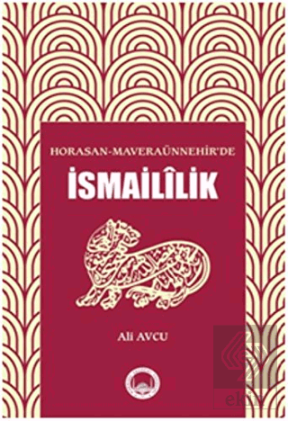 Horasan - Maveraünnehir'de İsmaililik