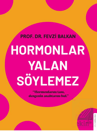Hormonlar Yalan Söylemez