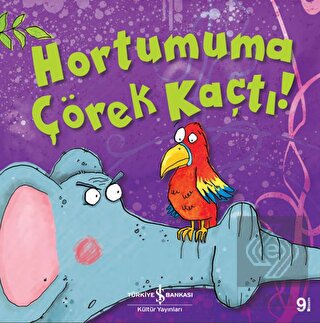 Hortumuma Çörek Kaçtı!