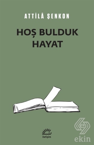 Hoş Bulduk Hayat