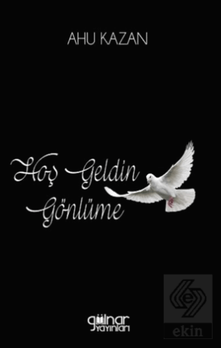 Hoş Geldin Gönlüme