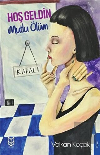 Hoş Geldin Mutlu Ölüm