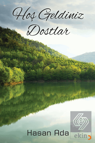 Hoş Geldiniz Dostlar