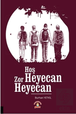 Hoş Heyecan Zor Heyecan